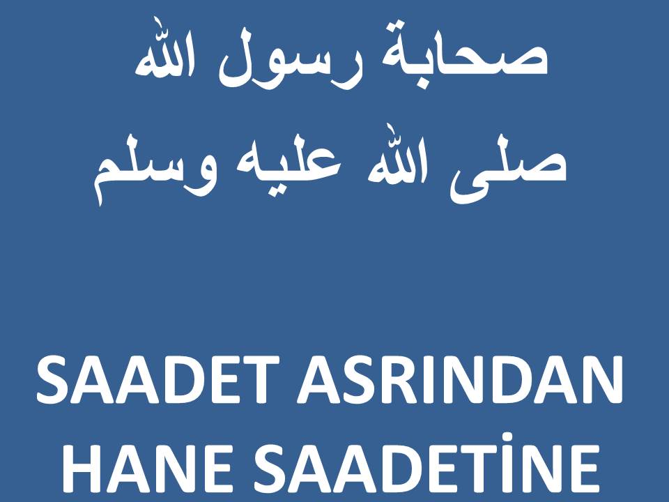 Saadet Asrından Hane Saadetine